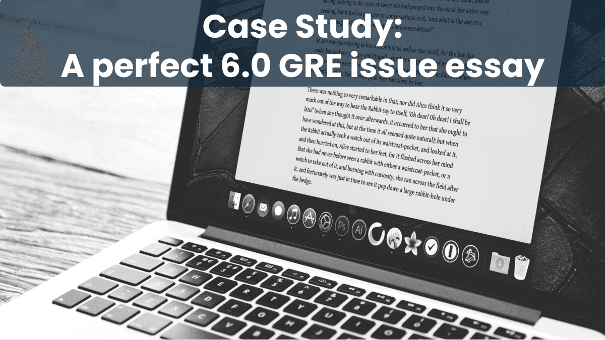 GRE Essay 6.0 case study GRE Essay 6.0 case study
